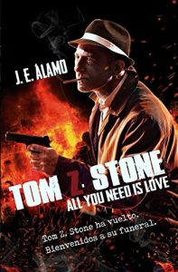Descargar Tom Z. Stone III: All You Need Is Love pdf, epub, ebook