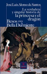 Descargar La verdadera y singular historia de la princesa y el dragón (CASTALIA PRIMA. C/P.) pdf, epub, ebook