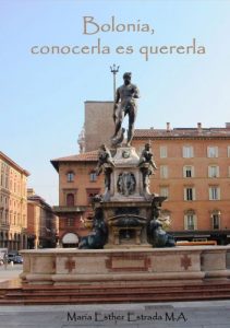 Descargar Bolonia, conocerla es quererla (Un mundo lleno de sorpresas) pdf, epub, ebook