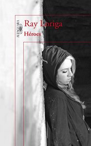 Descargar Héroes pdf, epub, ebook