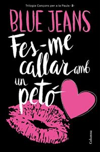 Descargar Fes-me callar amb un petó pdf, epub, ebook