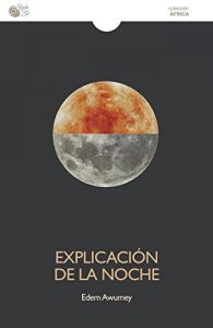 Descargar Explicación de la noche pdf, epub, ebook
