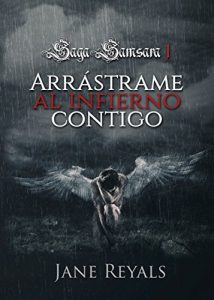 Descargar Arrástrame al infierno contigo (Saga Samsara nº 1) pdf, epub, ebook