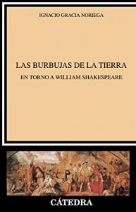 Descargar Las burbujas de la tierra (Crítica Y Estudios Literarios) pdf, epub, ebook