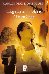 Descargar Lágrimas sobre gibraltar (B de Books) pdf, epub, ebook