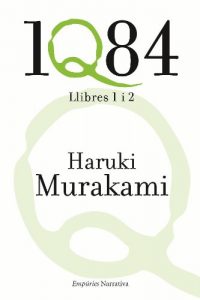 Descargar 1Q84. Llibres 1 i 2 (EMPURIES NARRATIVA) pdf, epub, ebook