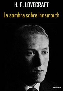 Descargar La sombra sobre Innsmouth pdf, epub, ebook