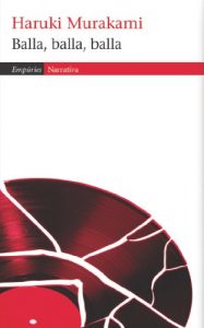 Descargar Balla, balla, balla (EMPURIES NARRATIVA) pdf, epub, ebook