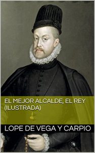 Descargar El mejor alcalde, el Rey (Ilustrada) pdf, epub, ebook
