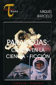 Descargar Paradojas: ciencia en la ciencia ficción (Tau) pdf, epub, ebook
