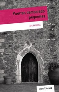 Descargar Puertas demasiado pequeñas (Alianza Literaria (Al)) pdf, epub, ebook