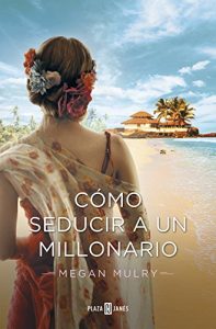 Descargar Cómo seducir a un millonario (Amantes reales 3) pdf, epub, ebook