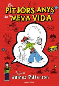 Descargar 1. Els pitjors anys de la meva vida (Biblioteca James Patterson) pdf, epub, ebook