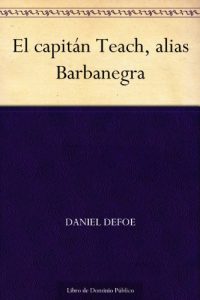 Descargar El capitán Teach, alias Barbanegra pdf, epub, ebook