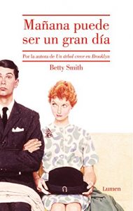 Descargar Mañana puede ser un gran día pdf, epub, ebook