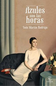Descargar Azules son las horas pdf, epub, ebook
