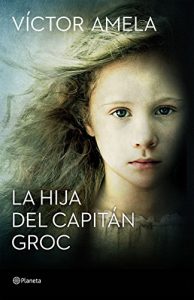 Descargar La hija del capitán Groc pdf, epub, ebook