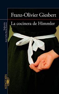 Descargar La cocinera de Himmler pdf, epub, ebook