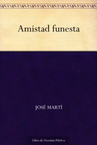 Descargar Amistad funesta pdf, epub, ebook