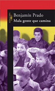 Descargar Mala gente que camina pdf, epub, ebook