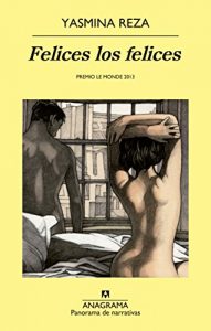 Descargar Felices los felices (Panorama de narrativas) pdf, epub, ebook