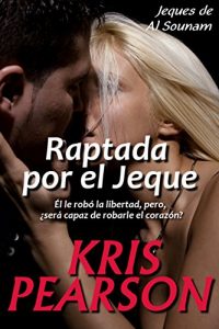 Descargar Raptada por el Jeque (Jeques de Al Sounam nº 1) pdf, epub, ebook