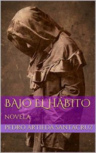 Descargar Bajo el Hábito: Novela pdf, epub, ebook