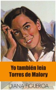Descargar Yo también leía Torres de Malory pdf, epub, ebook