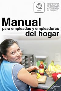 Descargar Manual para empleadas y empleadoras del hogar pdf, epub, ebook