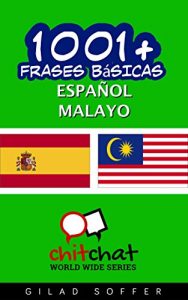 Descargar 1001+ Frases Básicas Español – Malayo (ChitChat WorldWide) pdf, epub, ebook