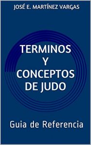 Descargar Terminos y Conceptos de Judo: Guia de Referencia pdf, epub, ebook