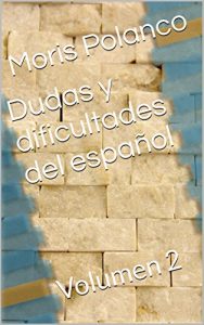 Descargar Dudas y dificultades del español: Volumen 2 pdf, epub, ebook