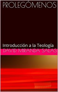 Descargar PROLEGÓMENOS: Introducción a la Teología pdf, epub, ebook