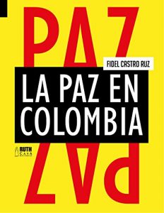 Descargar La paz en Colombia pdf, epub, ebook