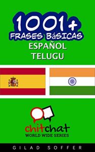 Descargar 1001+ Frases Básicas Español – Telugu (ChitChat WorldWide) pdf, epub, ebook