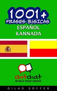 Descargar 1001+ Frases básicas Español – Kannada (ChitChat WorldWide) pdf, epub, ebook