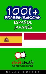 Descargar 1001+ Frases básicas Español – Javanés (ChitChat WorldWide) pdf, epub, ebook