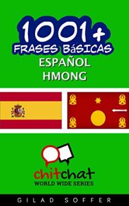 Descargar 1001+ Frases básicas Español – Hmong (ChitChat WorldWide) pdf, epub, ebook