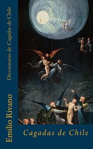 Descargar Diccionario de Cagadas de Chile pdf, epub, ebook