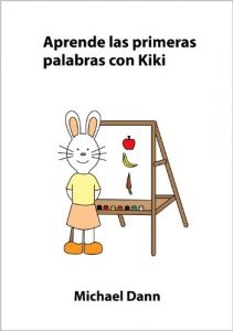 Descargar Aprende las primeras palabras con Kiki (Aprende con Kiki nº 5) pdf, epub, ebook