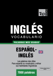 Descargar Vocabulario español-inglés británico – 7000 palabras más usadas (T&P Books) pdf, epub, ebook