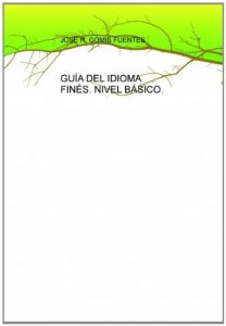 Descargar GUÍA DEL IDIOMA FINÉS. NIVEL BÁSICO. pdf, epub, ebook