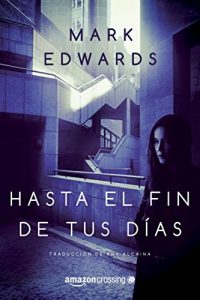 Descargar Hasta el fin de tus días pdf, epub, ebook