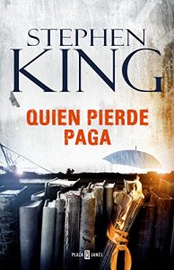 Descargar Quien pierde paga (Trilogía Bill Hodges 2) pdf, epub, ebook
