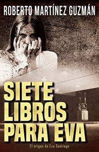 Descargar SIETE LIBROS PARA EVA (Eva Santiago #0) pdf, epub, ebook