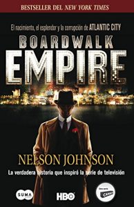 Descargar Boardwalk Empire. El nacimiento, el esplendor y la corrupción de Atlantic City pdf, epub, ebook