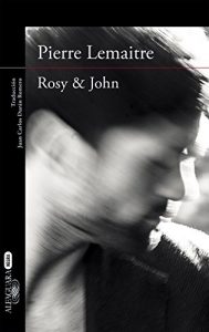 Descargar Rosy & John (Un caso del comandante Camille Verhoeven 3) pdf, epub, ebook