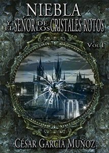 Descargar Niebla y el señor de los cristales rotos pdf, epub, ebook