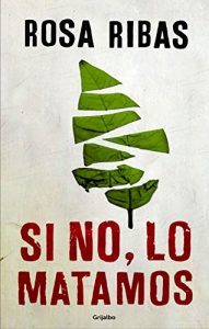 Descargar Si no, lo matamos (Comisaria Cornelia Weber-Tejedor 4) pdf, epub, ebook