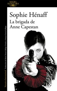 Descargar La brigada de Anne Capestan pdf, epub, ebook